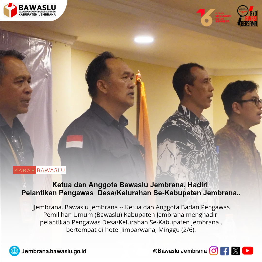 Ketua dan Anggota Bawaslu Jembrana, Hadiri Pelantikan Pengawas  Desa/Kelurahan Se-Kabupaten Jembrana.