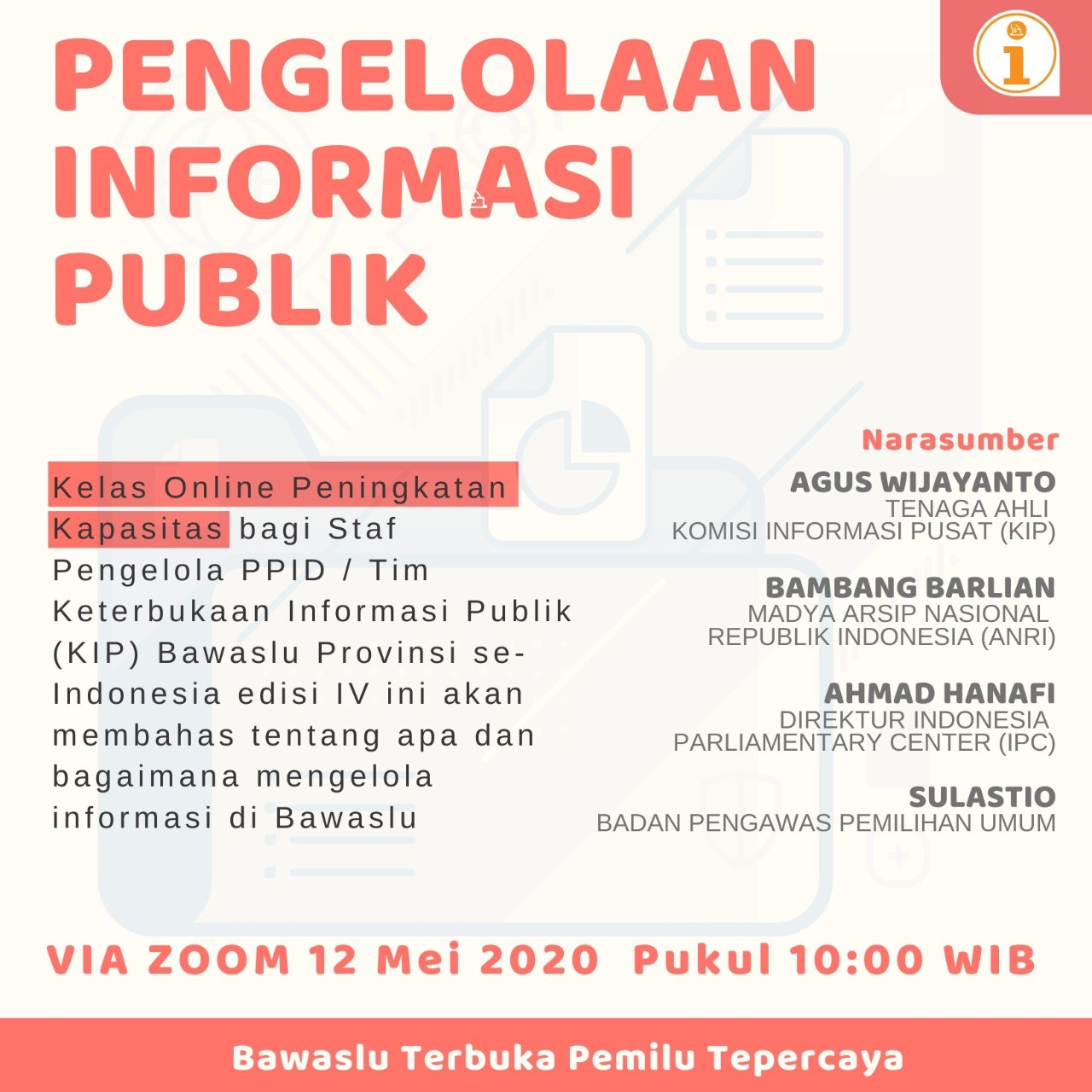 Kelas Online Peningkatan Kapasitas PPID Bawaslu Provinsi Edisi Ke-4 "Pengelolaan Informasi Publik”