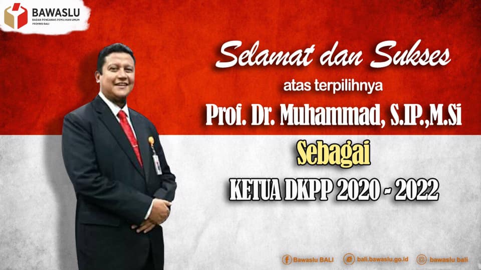 Ucapan Selamat dari Bawaslu Provinsi Bali atas terpilihnya Prof. Muhammad menjadi Ketua DKPP RI