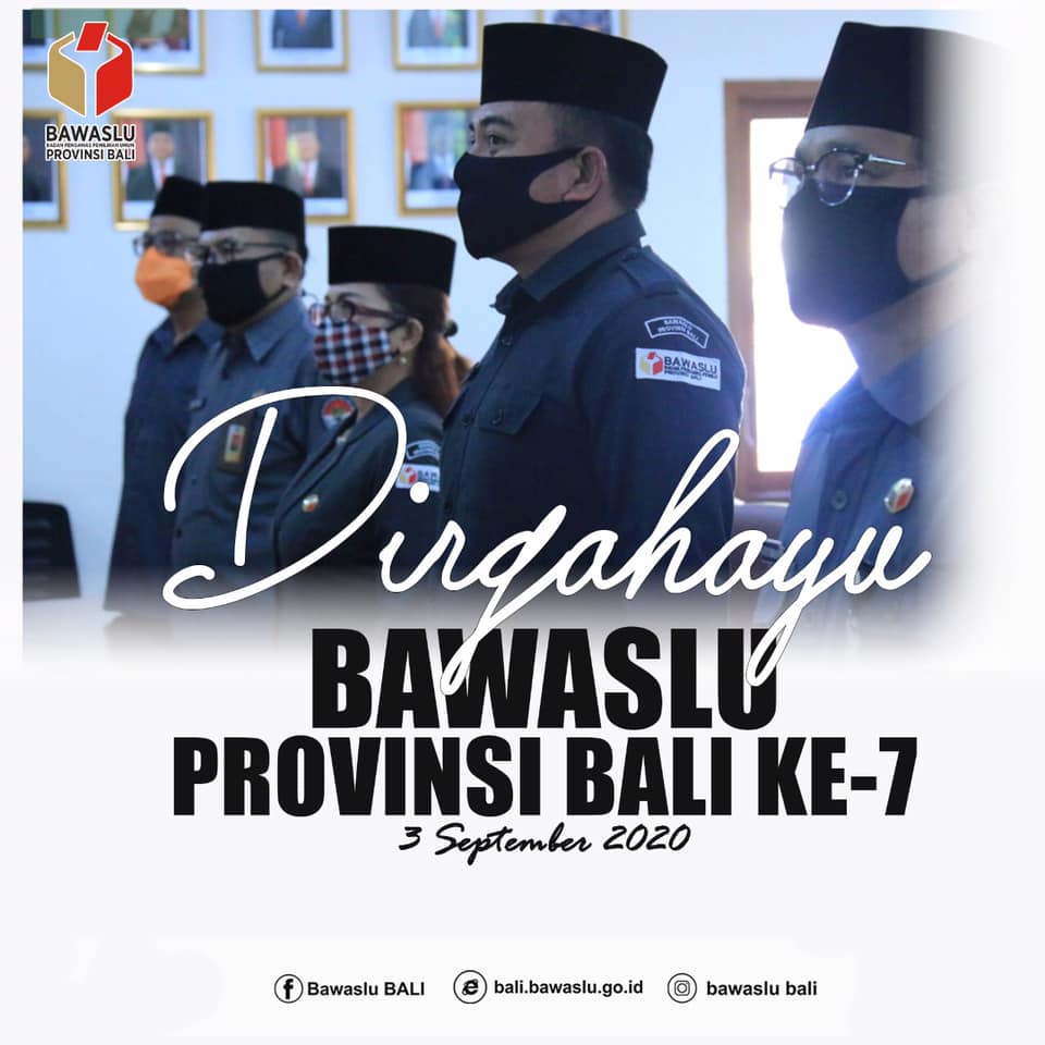 Dirgahayu Bawaslu Provinsi Bali yang ke-7