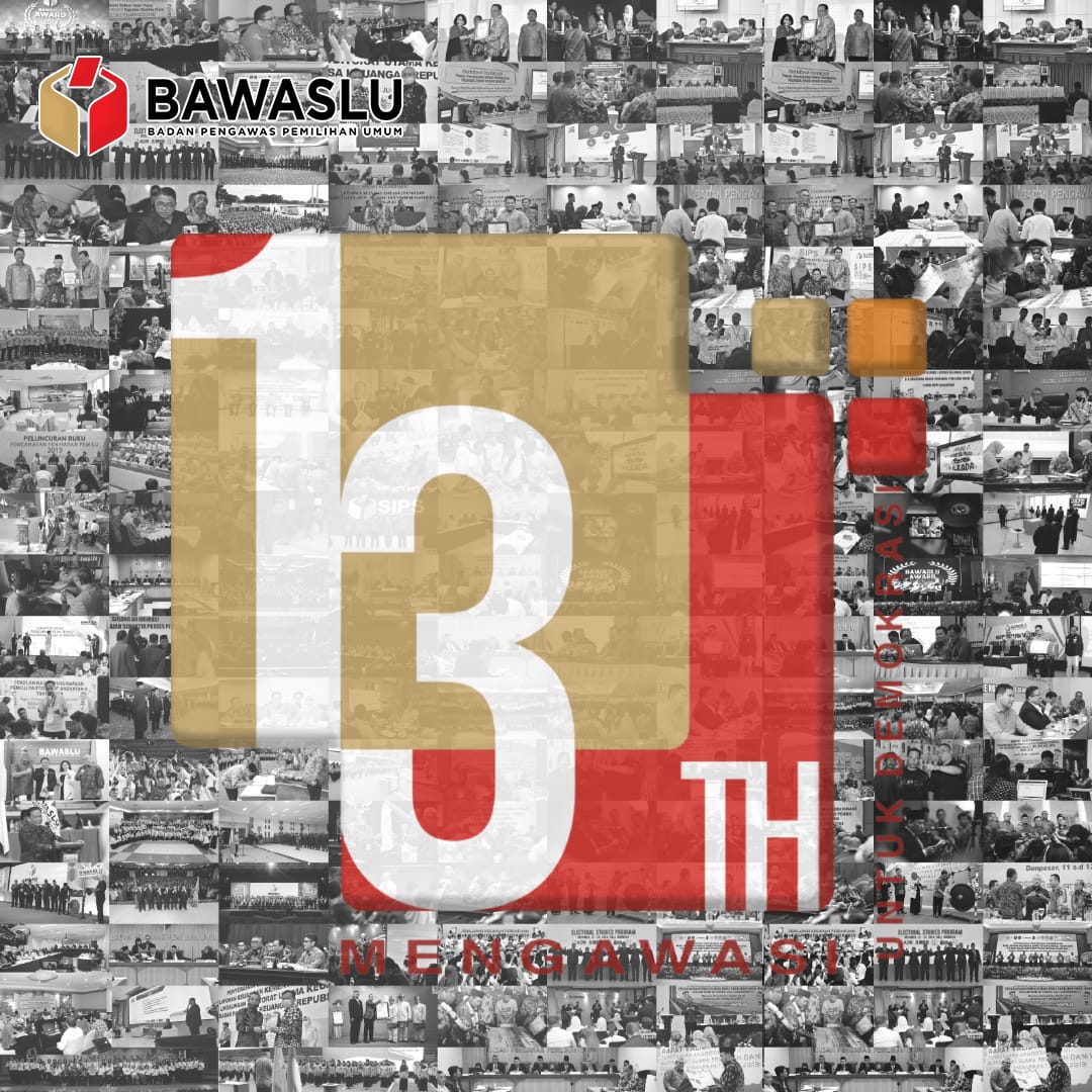 Dirgahayu Bawaslu ke 13 Tahun 