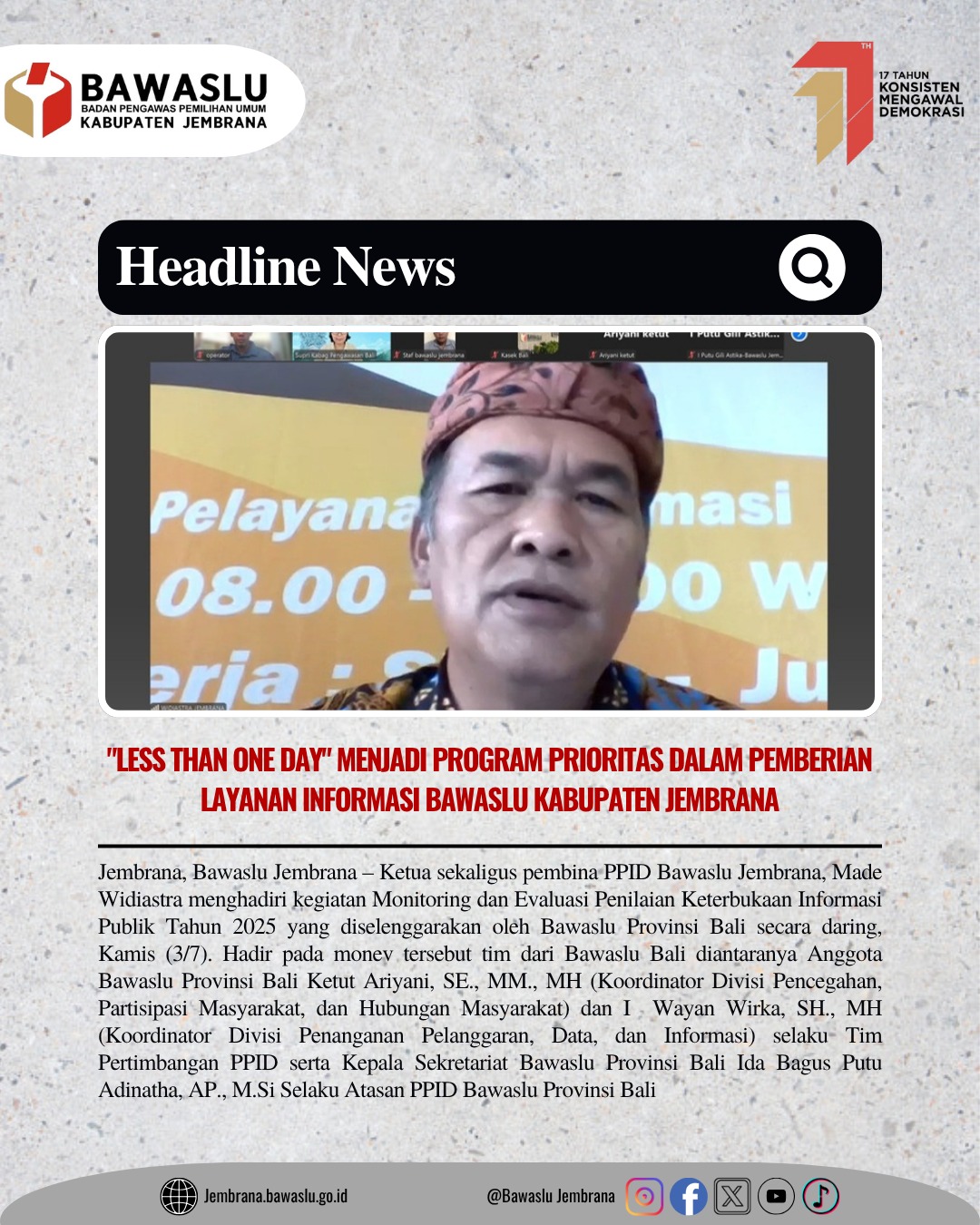 "Less than one day" menjadi Program Prioritas dalam Pemberian Layanan Informasi Bawaslu Kabupaten Jembrana