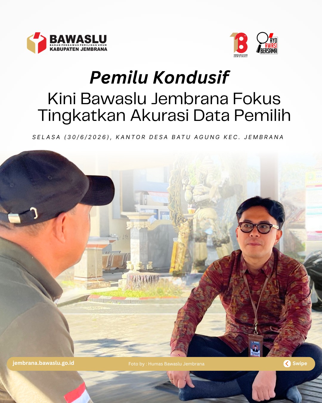 Kepala Wilayah Palungan Batu dan Anggota Bawaslu Jembrana Agung Bagus Wirahadi