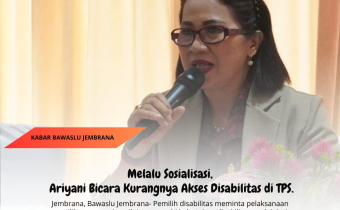 Melalu Sosialisasi, Ariyani Bicara Kurangnya Akses Disabilitas di TPS.
