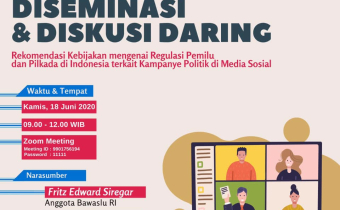 Diseminasi dan Diskusi Daring Rekomendasi Kebijakan mengenai Regulasi Pemilu dan Pilkada di Indonesia terkait Kampanye Politik di Media Sosial