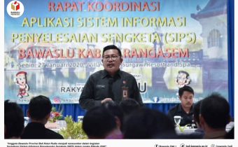 Sosialisasi Sistem Informasi Penyelesaian Sengketa (SIPS) Bawaslu Karangasem