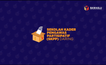 Agenda Kegiatan Sekolah Kader Pengawas Pemilu Partisipatif (SKPP) Bawaslu