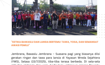 "Ketika Bawaslu dan Lansia Bertemu: Tawa, Yoga, dan Semangat Awasi Pemilu"